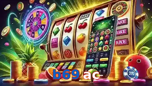 b69 ac